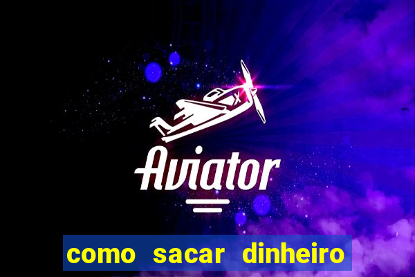 como sacar dinheiro no slots 777